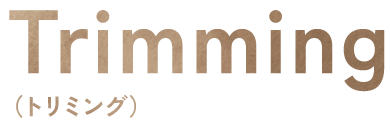 Trimming